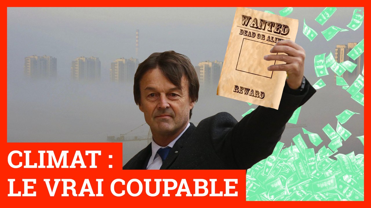 Climat: le vrai coupable