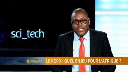 Le RGPD : quel enjeu pour l'afrique ? [Sci tech]
