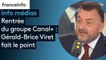 Rentrée du groupe Canal+ : Gérald-Brice Viret (directeur général des antennes de Canal+)  fait le point