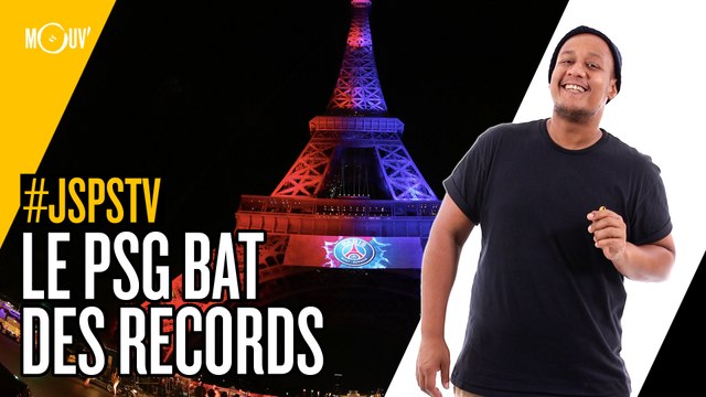 Je sais pas si t'as vu... Le PSG bat des records #JSPSTV