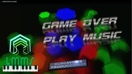 GAME OVER PLAY MUSIC LMMS