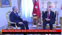 Ankara Meclis Başkanı Binali Yıldırım, Ege Üniversitesi Rektörü Necdet Budak'ı Kabul Etti