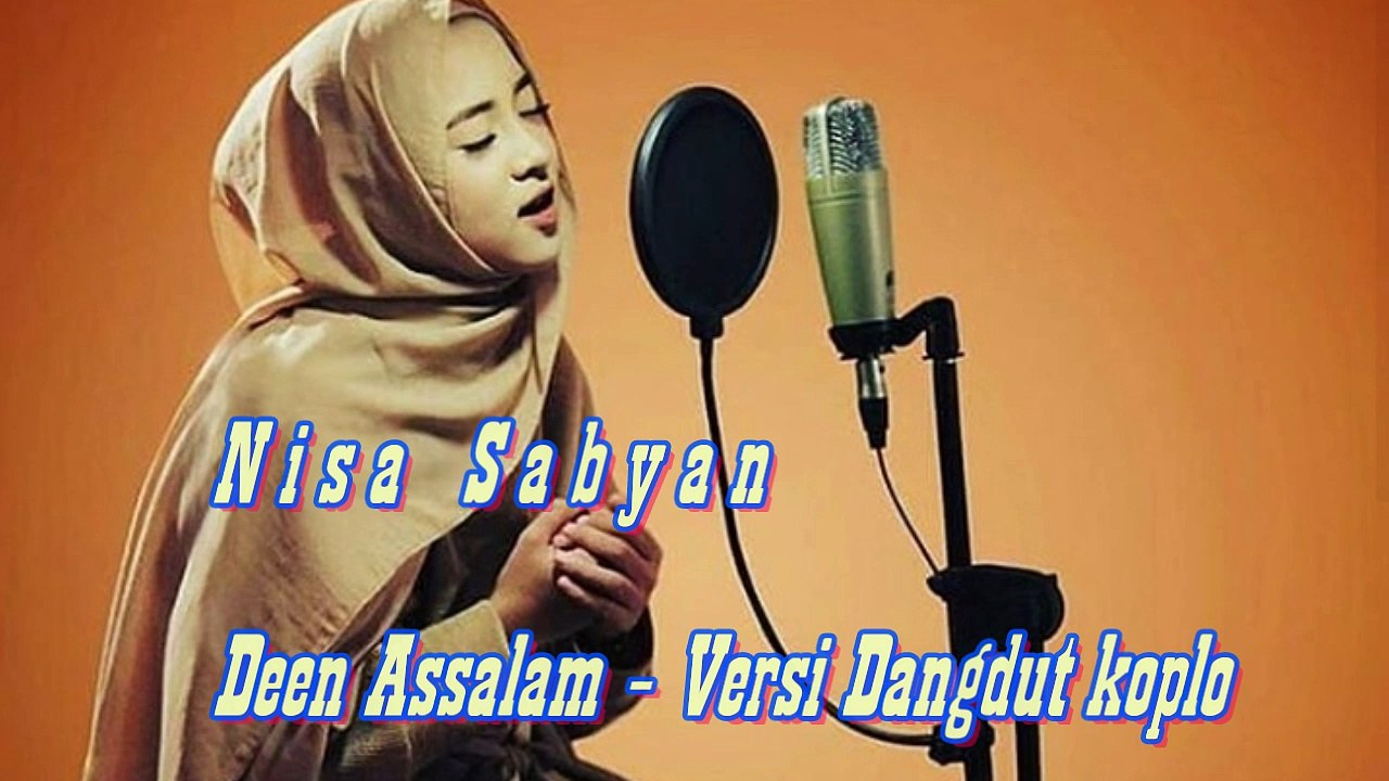 LAGU VIRAL Nisa_Sabyan_Syam_Gambus - Deen_Assalam_ versi_Dangdut_Koplo