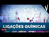 LIGAÇÕES QUÍMICAS | Química