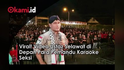 Viral! Video Ustaz Selawat di Depan Para Pemandu Karaoke Seksi