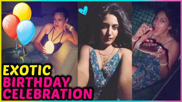 Surbhi Chandna aka Anika's EXOTIC BIRTHDAY Celebration With Boyfriend | Ishqbaaz
