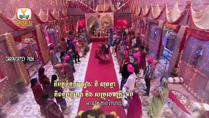 Veasna Kon Brosa Srey Part 233