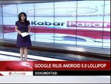 Google Rilis Android 5.0 Lollipop