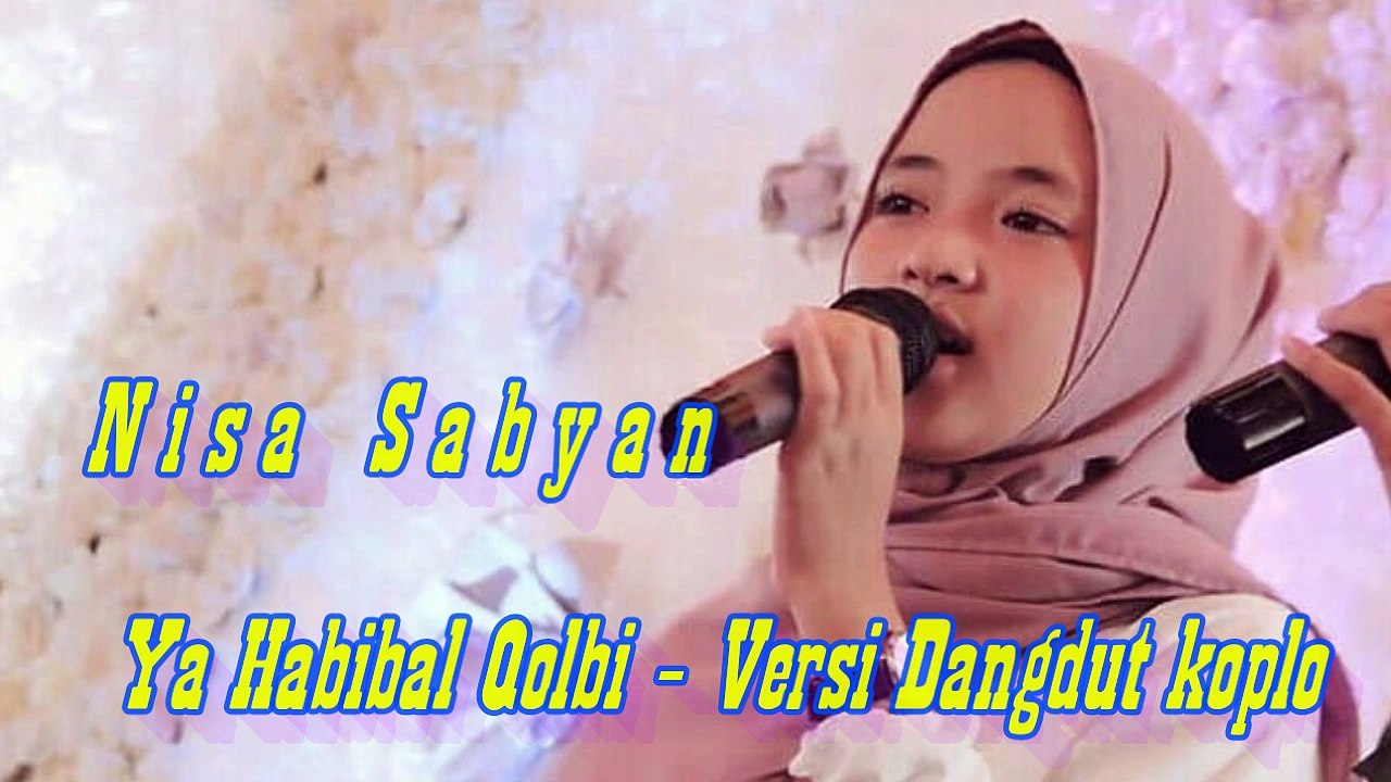 Lagu Viral Nisa Sabyan Syam_Gambus Ya_Habibal_Qolbi versi_Dangdut_Koplo