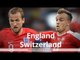 England v Switzerland - International Friendly Match Preview