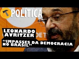 Leonardo Avritzer, autor do livro "Impasses da Democracia no Brasil"