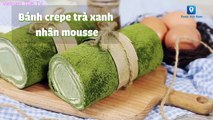 Hướng dẫn cách làm món BÁNH CREPE TRÀ XANH NHÂN MOUSSE | Vietnam TDK TV