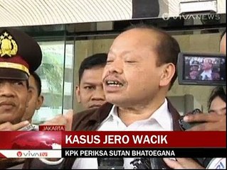KPK Periksa Sutan Bhatoegana Terkait Kasus Jero Wacik