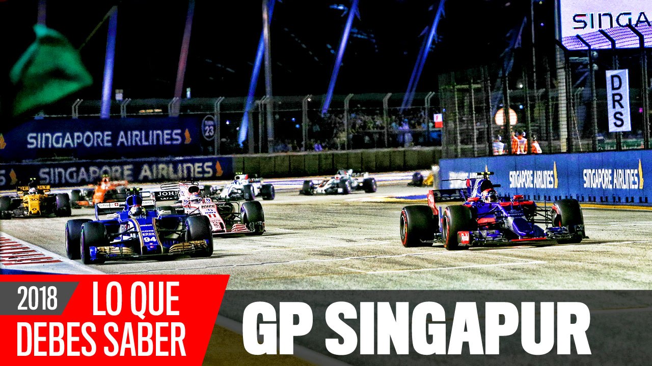 Todo lo que debes saber sobre el GP de Singapur 2018