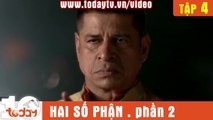 HAI SỐ PHẬN - phần 2 - Tập 4 - TODAYTV