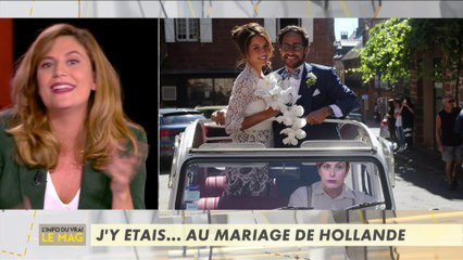 J'y étais...au mariage de Hollande - L'Info du Vrai du 12/09 - CANAL+