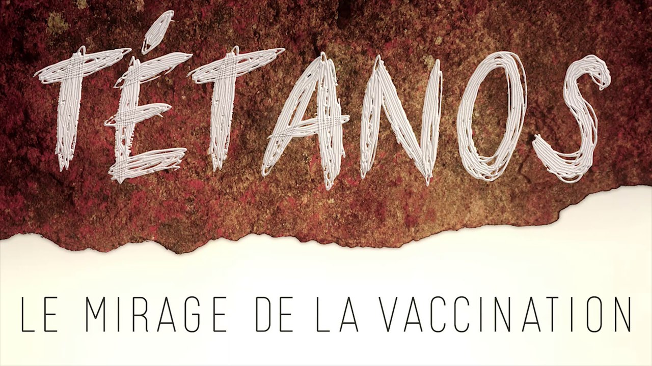 "Tétanos - Le mirage de la vaccination" - La bande-annonce