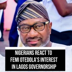 Nigerians React To Femi Otedola Contesting For Lagos State Governorship1