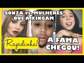 #Rapidinha | CRIADOR DE "BLOGUERINHA DE MERDA" SOFRE COM CRÍTICAS + SONZA Vs. MULHERES QUE A XINGAM