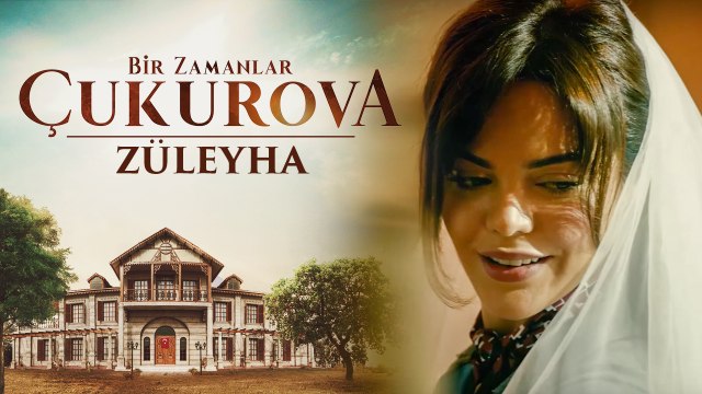 Bir Zamanlar Çukurova | Züleyha Karakter Teaser