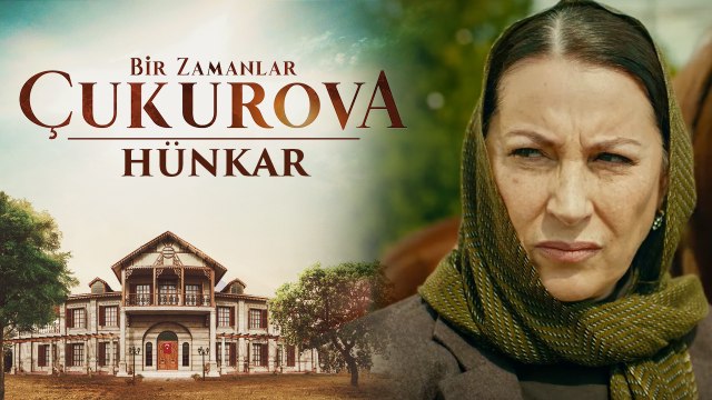 Bir Zamanlar Çukurova | Hünkar Karakter Teaser