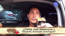 ¿Carlos José Matamoros y Eduardo Andrade enemigos?