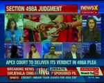 Supreme Court to deliever its verdict in 498A plea; challenging order that banned immediate arrest