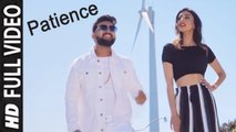 Patience (Full Video) Sukh Jay ft Gurlez Akhtar, Deep Jandu | New Punjabi Song 2018 HD