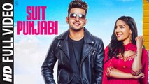 SUIT PUNJABI (Full Video) JASS MANAK, Satti Dhillon | New Punjabi Song 2018 HD