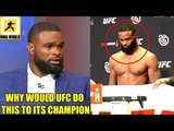 Tyron Woodley was pissed off at the UFC for this incident during the weigh-ins,Colby on Till