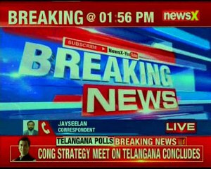 Congress strategy meet on Telangana ends; TDP-Cong seat sharing formula sealed, says sources