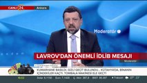 Lavrov'dan önemli İdlib mesajı