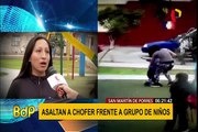 San Martín de Porres: asaltan a chofer frente a grupo de niños que jugaban en parque