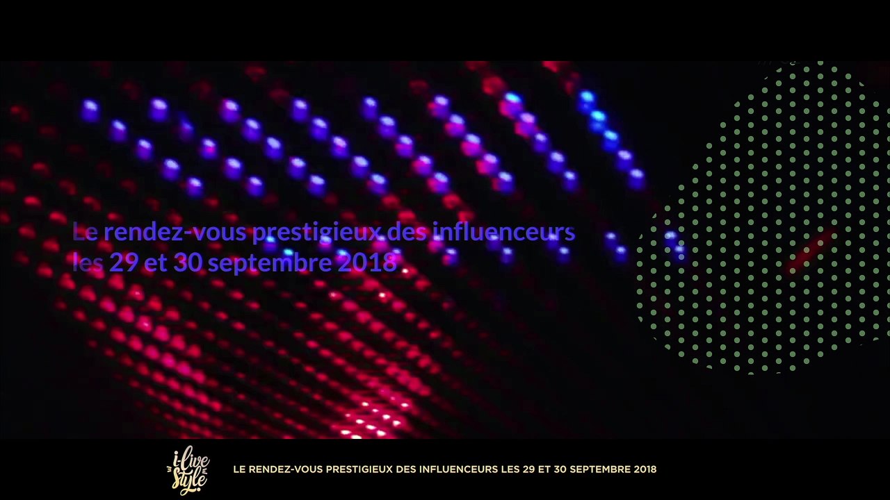 Paris: Les plus grands influenceurs de France donnent rendez-vous à leur fans au Faust pour le "i-LiveStyle"  les 29 et 30 septembre prochains - VIDEO