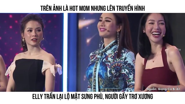TRÊN ẢNH LÀ HOT MOM NHƯNG LÊN TRUYỀN HÌNH ELLY TRẦN LẠI LỘ MẶT SƯNG PHÙ, NGƯỜI GẦY TRƠ XƯƠNG
