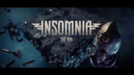 Insomnia : The Ark - Bande-annonce de lancement