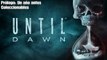 Until Dawn |Prólogo: Un año antes |Coleccionables |gameplay|