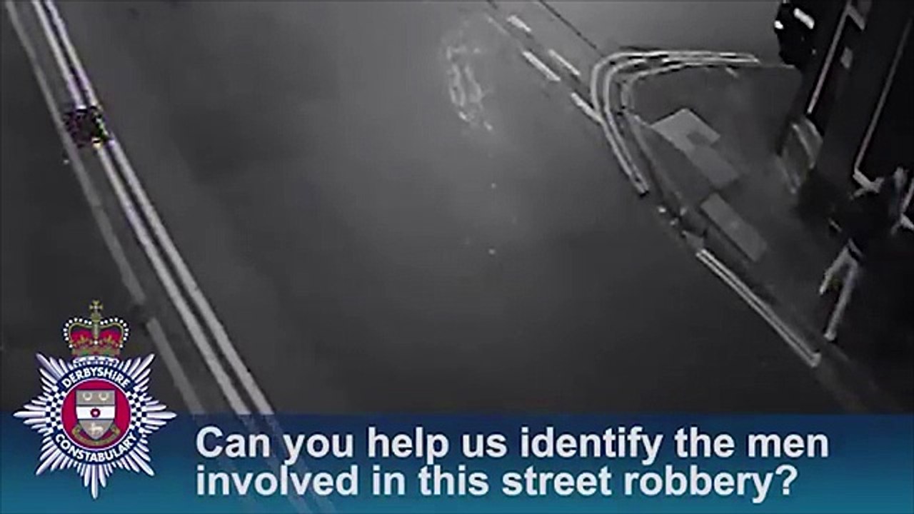Derbyshire Police appeal to find the men responsible for robbery