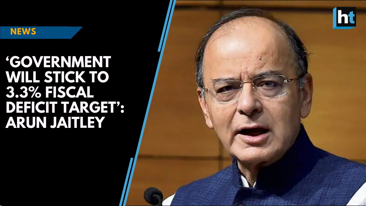 ‘Government will stick to 3.3% fiscal deficit t...