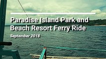 Paradise Island Ferry Boat Ride - September 2018