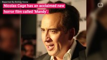 Nicolas Cage Talks New Movie ‘Mandy’