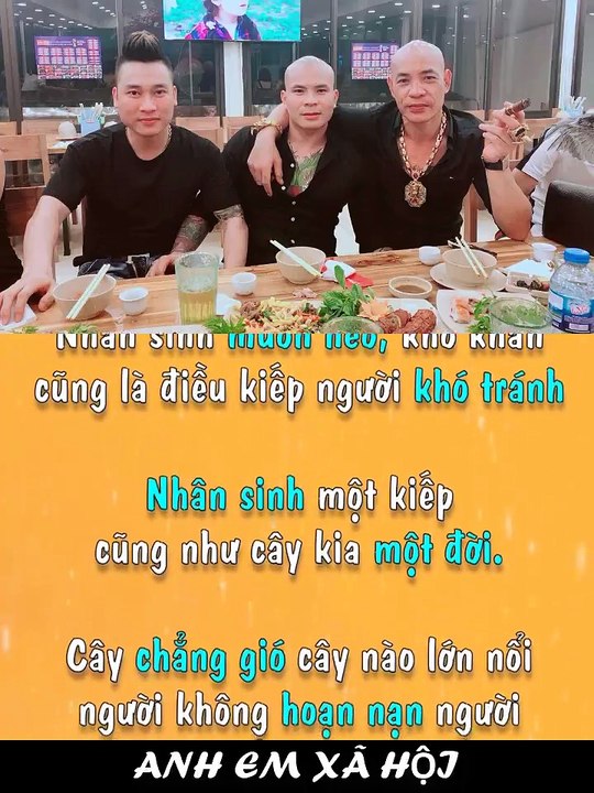 ANH EM XÃ HỘI - Nhân sinh một kiếp ngược xuôi vất vả chẳng qua chỉ gói gọn ở mấy câu nói này. - Facebook
