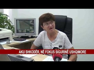 AKU SHKODËR, NË FOKUS SIGURINË USHQIMORE