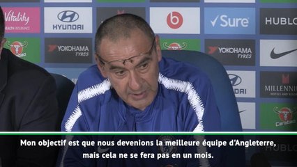 5e j. - Sarri : "Devenir la meilleure équipe d'Angleterre"