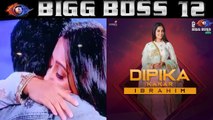 Bigg Boss 12: Dipika Kakar gets TEARY EYED in Salman Khan's Show | FilmiBeat