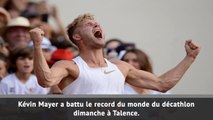 Décathlon : Record du monde pour Kevin Mayer !