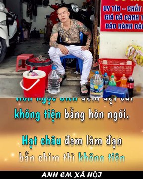 ANH EM XÃ HỘI - Sa cơ lỡ vận đừng bi lụy, trời sinh ta ắt có chỗ dùng - Facebook