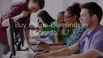 Buy Online Diamonds At Midwest Diamond Buyers in Chicago, IL