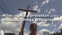 Miles de personas protestan contra el presidente Ortega en Nicaragua