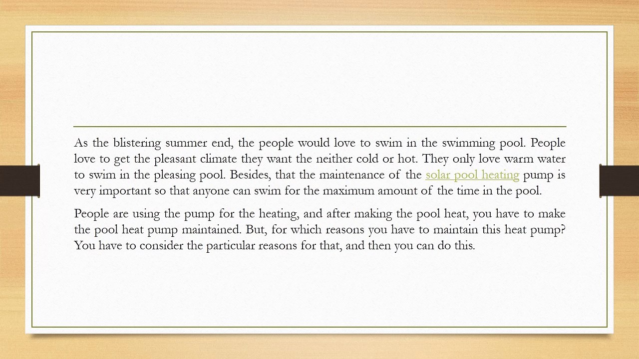 The Vital Tips To Maintain The Home Solar Pool Heat Pump